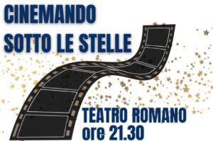 Al Teatro Romano ultimo appuntamento con il cinema all’aperto