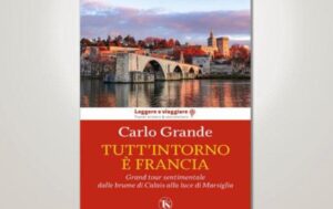 ‘Tutt’intorno è Francia’: a Cartosio l’ultimo libro di Carlo Grande