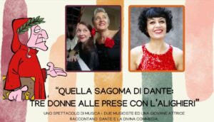 ‘Quella sagoma di Dante”: tre donne raccontano la Divina Commedia